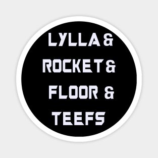 Lylla & Rocket & Floor & Teefs Magnet